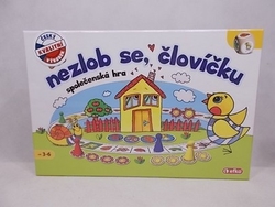 Nezlob se, človíčku !